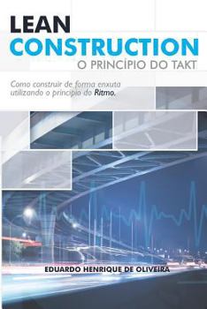 Paperback Lean Construction: O Princípio do TAKT [Portuguese] Book