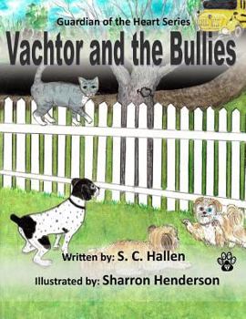 Paperback Guardian of the Heart 4: Vachtor and the Bullies Book