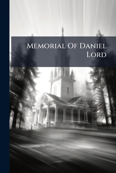 Memorial of Daniel Lord