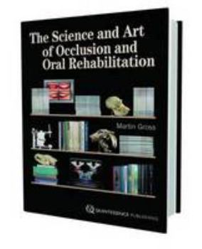 Hardcover The Science and Art of Occlusion and Oral Rehabilitation Book