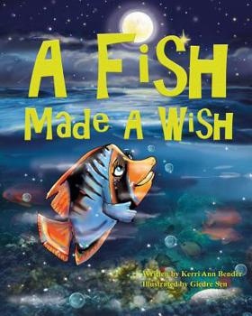 Paperback A Fish Made a Wish Book