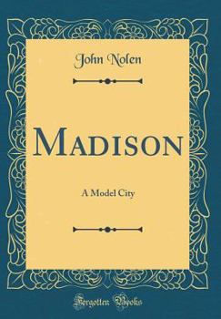 Hardcover Madison: A Model City (Classic Reprint) Book