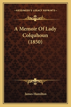 Paperback A Memoir Of Lady Colquhoun (1850) Book