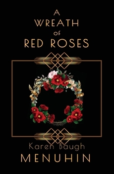A Wreath of Red Roses: Heathcliff Lennox Investigates - Book #9 of the Heathcliff Lennox