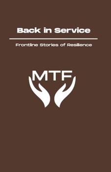 Paperback Back in Service: Frontline Stories of Resilience Book