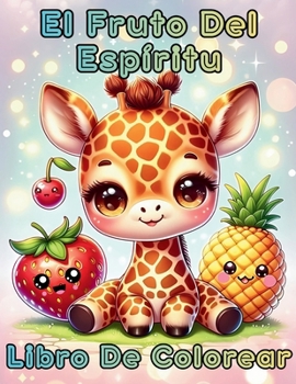 El Fruto Del Espiritu (Spanish Edition)