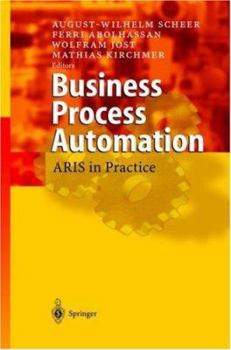 Hardcover Business Process Automation: Aris in Practice Book