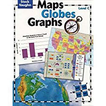 Maps, Globes, Graphs: Student Edition Level C