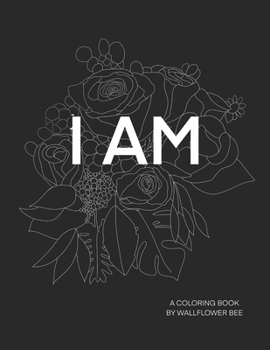 Paperback I Am: Floral Coloring Book