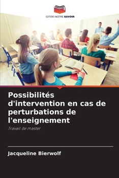 Paperback Possibilités d'intervention en cas de perturbations de l'enseignement [French] Book