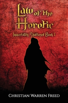 Paperback Law of the Heretic: Immortality Shattered Book I Book