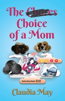 Paperback The (Chores) Choice of a Mom Book