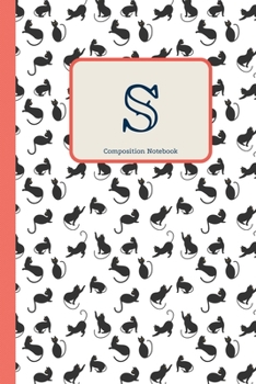 S Composition Notebook: Cute Cats Initial Monogram Letter S Pretty Personalized Lined Journal & Diary for Writing & Note Taking for Girls and Women Cat Lover(6 x 9) 110 Pages