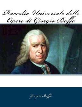 Paperback Raccolta Universale delle Opere di Giorgio Baffo [Italian] Book