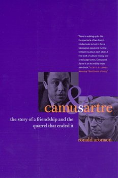 Paperback Camus and Sartre: The Story of a Friendship and the Quarrel That Ended It Book