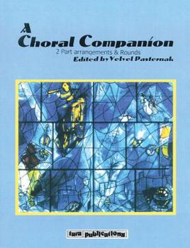 Paperback A Choral Companion: 2-Part Arrangements and Rounds Book
