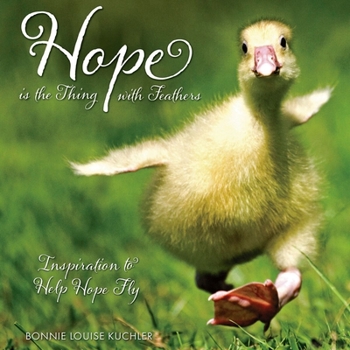 Hardcover Hope Is a Thing with Feathers Book