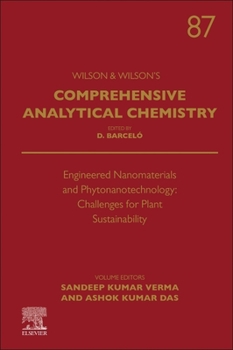 Hardcover Engineered Nanomaterials and Phytonanotechnology: Challenges for Plant Sustainability: Volume 87 Book