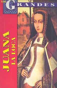 Paperback Juana la Loca [Spanish] Book
