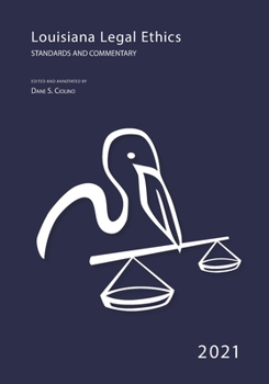 Paperback 2021 Louisiana Legal Ethics: Standards & Commentary Book