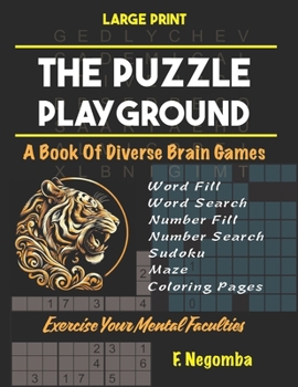 THE PUZZLE PLAYGROUND: A Book Of Diverse Brain Games