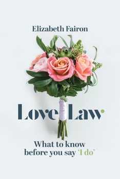 Paperback Love Law: What to know before you say 'I do!' Book