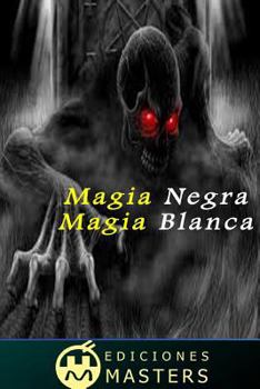 Paperback Magia Negra, Magia Blanca [Spanish] Book