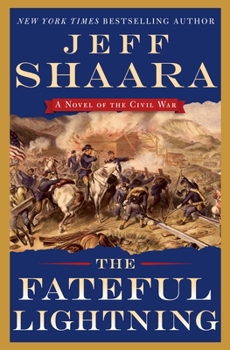 Hardcover The Fateful Lightning: A Novel of the Civil War Book