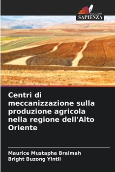 Paperback Centri di meccanizzazione sulla produzione agricola nella regione dell'Alto Oriente [Italian] Book