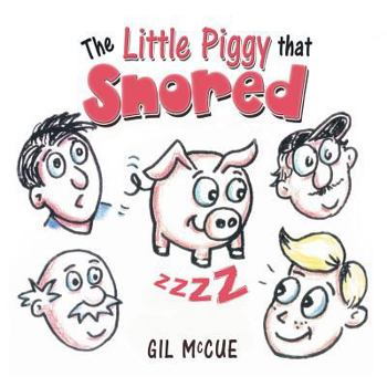 Paperback The Little Piggy That Snored Book