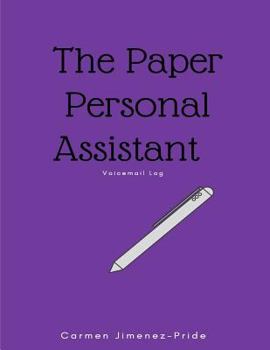 Paperback Paper Personal Assistant: Message log for Busy Professionals Book