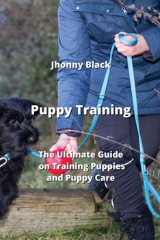 Paperback Puppy TrainingPuppy Training: The Ultimate Guide on Training Puppies and Puppy Care Book