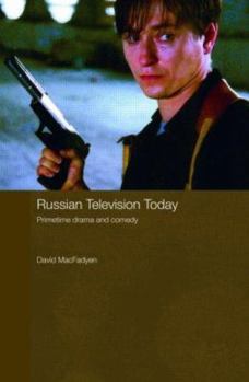 Hardcover Russian Television Today: Primetime Drama and Comedy Book