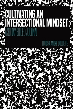 Paperback Cultivating An Intersectional Mindset Book