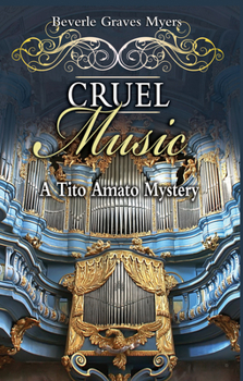 Cruel Music: A Baroque Mystery - Book #3 of the Tito Amato