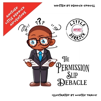 Paperback The Permission Slip Debacle: Another Little Derrick Adventure Book