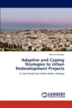 Paperback Adaptive and Coping Strategies to Urban Redevelopment Projects Book