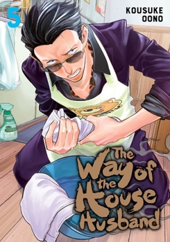 The Way of the Househusband, Vol. 5 - Book #5 of the  [Gokushufud]