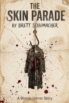 Paperback The Skin Parade: A Bloody Horror Story Book