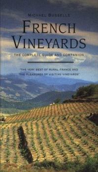 Paperback French Vineyards: The Complete Guide and Companion Book