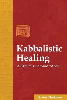 Paperback Kabbalistic Healing: A Path to an Awakened Soul Book