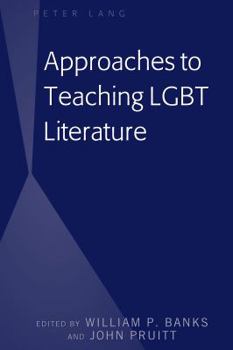 Hardcover Approaches to Teaching LGBT Literature Book