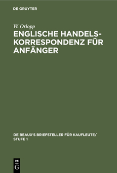 Hardcover Englische Handelskorrespondenz Für Anfänger: Englischer Text [German] Book
