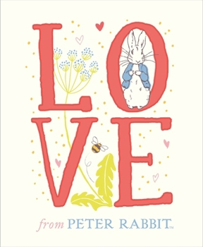 Hardcover Love from Peter Rabbit Book