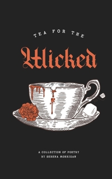 Paperback Tea for the Wicked: Dark Lullabies and Other Nightmares Book