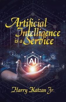 Paperback Artificial Intelligence Is a Service Book