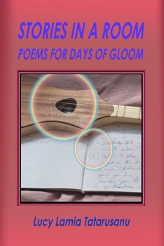 Stories in a Room, Poems for Days of Gloom