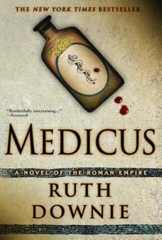 Medicus: A Novel of the Roman Empire - Book #1 of the Gaius Petreius Ruso