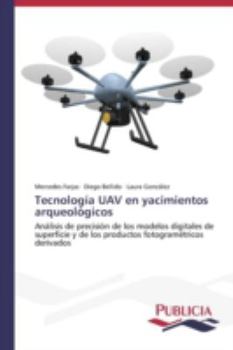 Paperback Tecnología UAV en yacimientos arqueológicos [Spanish] Book