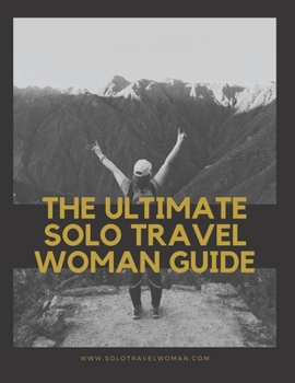 Paperback The Ultimate Solo Travel Woman Guide Book